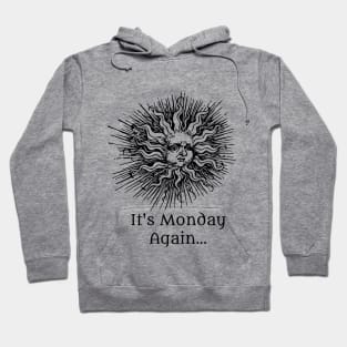 Mondays… Hoodie